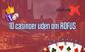 Spil Uden Rofus Din Guide til Online Casinoer