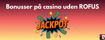 Oplev de Bedste Casinoer Udenom Rofus