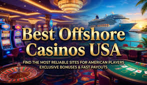 Comprehensive List of Offshore Casinos Your Guide to International Gaming