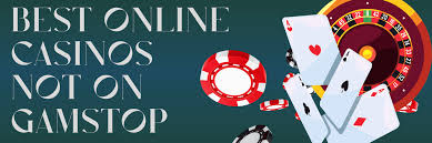 Exploring Casinos Not Registered on Gamstop 1859359254