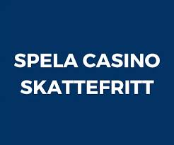 Skattefria Casinon En Guide till Spel och Vinst Skattefria Casinon En Guide till Spel och Vinst