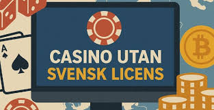 Spela Casino Utan Svensk Licens En Djupdykning i Alternativ Till Svenska Casinon Spela Casino Utan Svensk Licens En Djupdykning i Alternativ Till Svenska Casinon